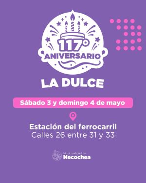 La Dulce festeja su 117° aniversario este fin de semana