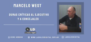 Marcelo West, cuestionó duramente a los Consejales que aprobaron el presupuesto del EMSUR