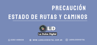 Ruta 85 tramo La Dulce – San Cayetano intransitable