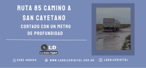 Peligro en Ruta 85, camino a San Cayetano